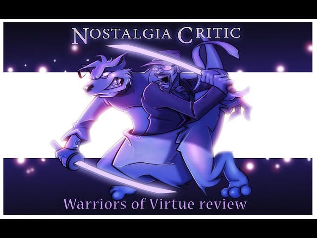 Channel Awesome - Warriors of virtue - nostalgia critic