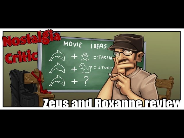Channel Awesome - Zeus and roxanne - nostalgia critic