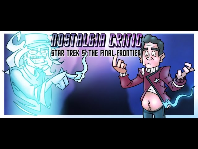 Channel Awesome - Star trek v: the final frontier - nostalgia critic