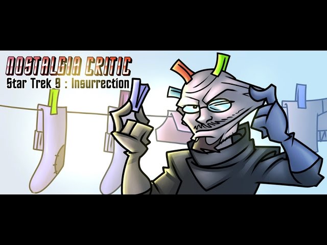 Channel Awesome - Star trek ix: insurrection - nostalgia critic