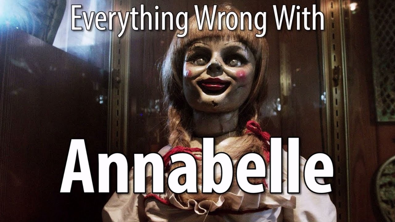 CinemaSins - Everything wrong with annabelle in 17 minutes or less