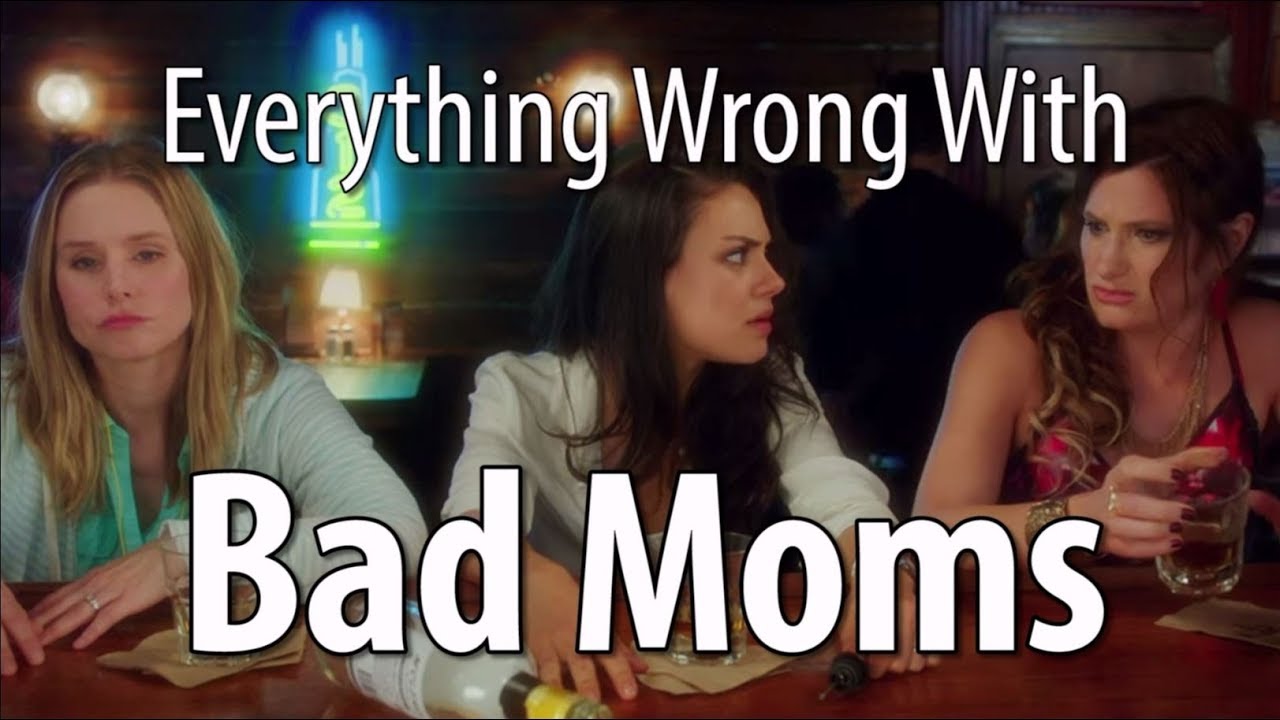 CinemaSins - Everything wrong with bad moms in 18 minutes or less