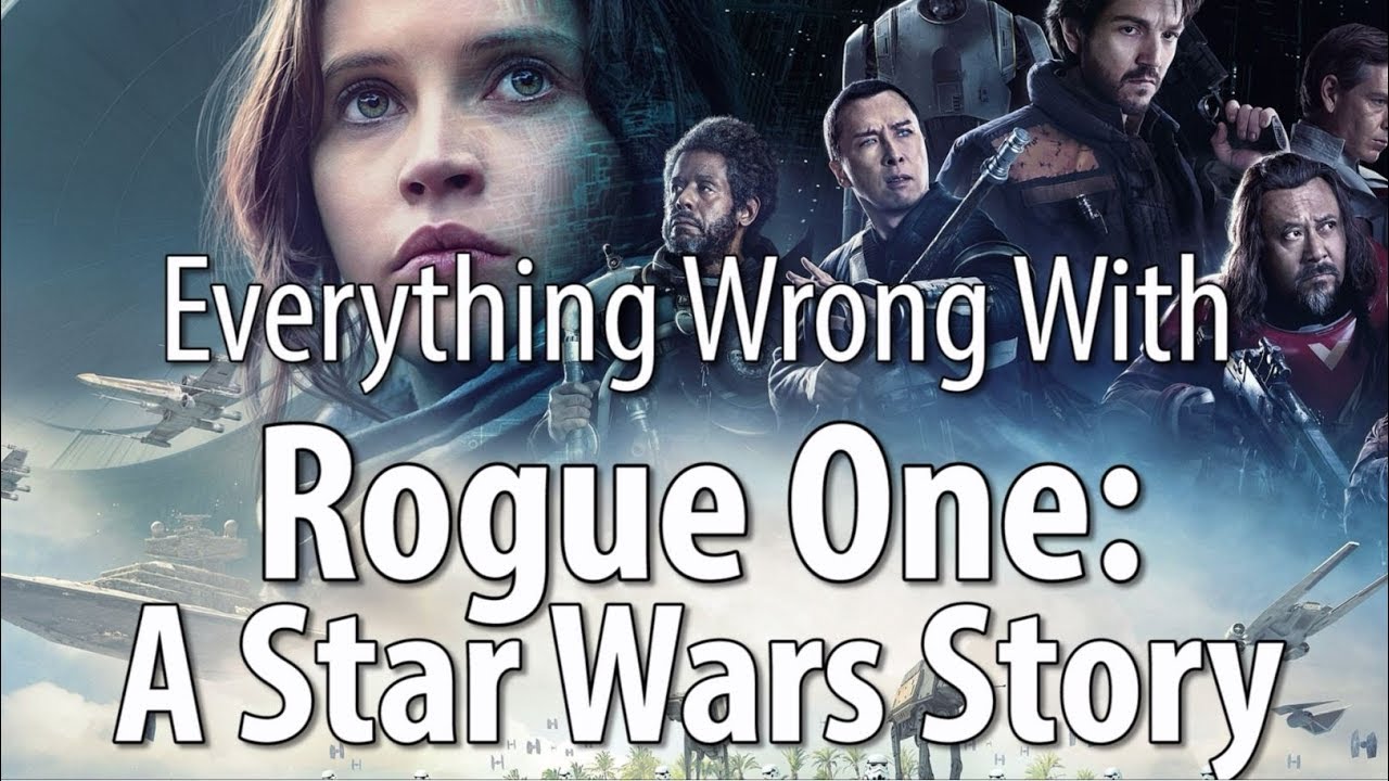CinemaSins - Everything wrong with rogue one: a star wars story