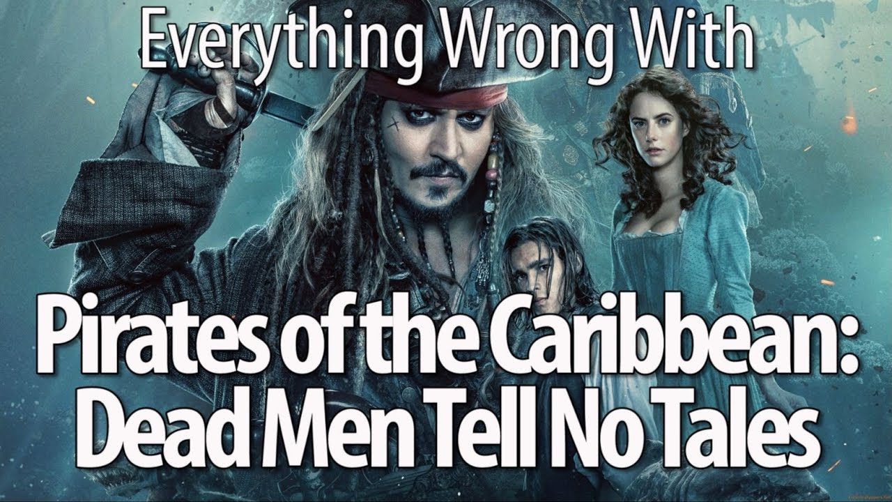 CinemaSins - Everything wrong with pirates of the caribbean: dead men tell no tales