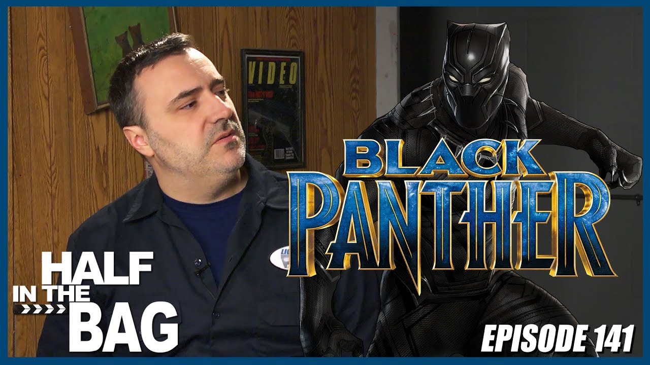 RedLetterMedia - Half in the bag episode 141: black panther