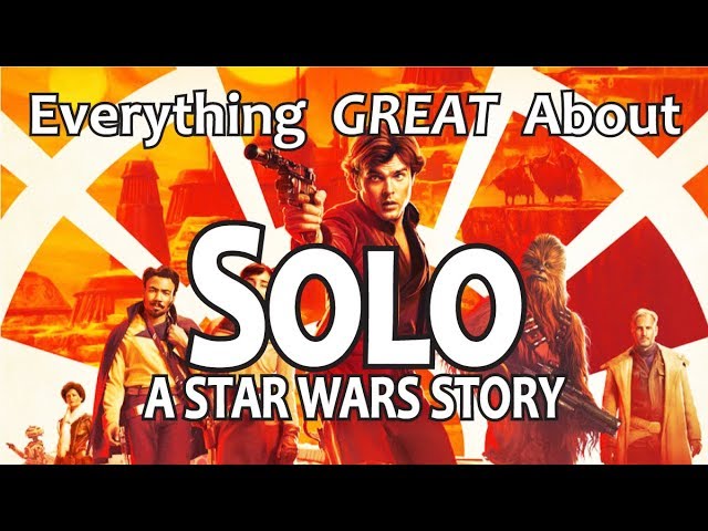 CinemaWins - Everything great about solo: a star wars story!