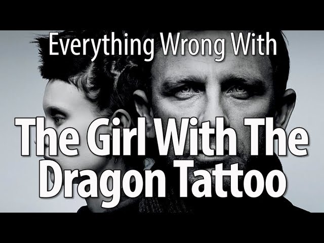 CinemaSins - Everything wrong with the girl with the dragon tattoo
