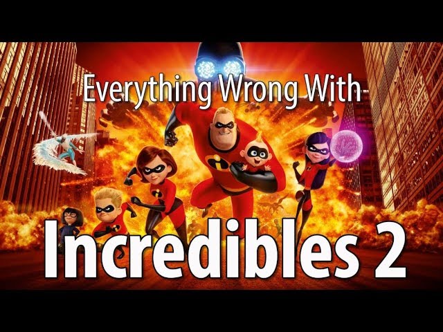CinemaSins - Everything wrong with incredibles 2 in 16 minutes or less
