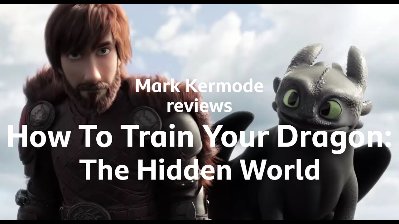 Kremode and Mayo - How to train your dragon: the hidden kingdom reviewed by mark kermode