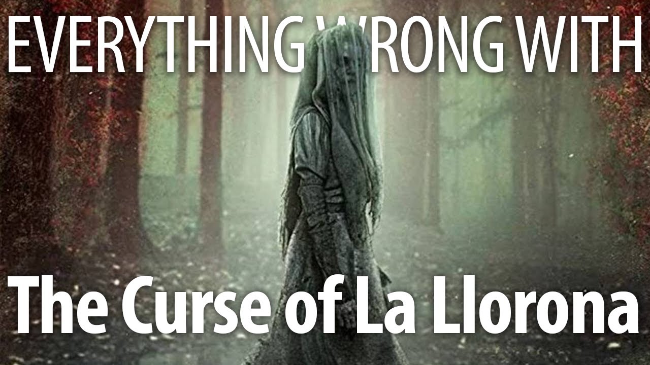 CinemaSins - Everything wrong with the curse of la llorona