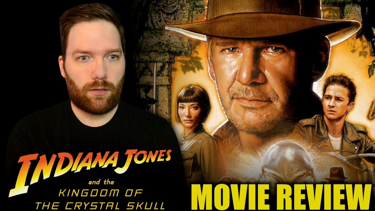 Chris Stuckmann - Indiana jones and the kingdom of the crystal skull - movie review