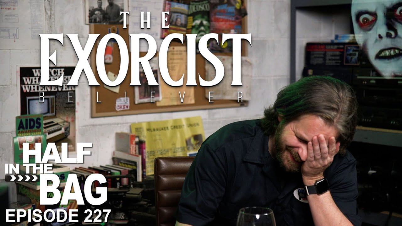 RedLetterMedia - Half in the bag: the exorcist: believer