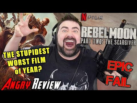 AngryJoeShow - Rebel moon part 2: the scargiver - the worst film of year!? - angry review