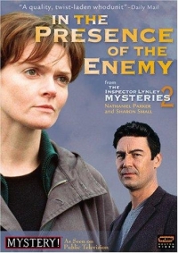 "The Inspector Lynley Mysteries" In the Presence of the Enemy