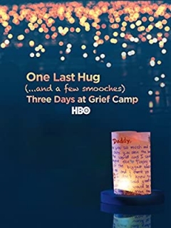 One Last Hug: Three Days at Grief Camp