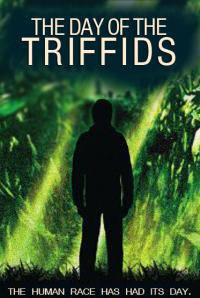 "The Day of the Triffids"