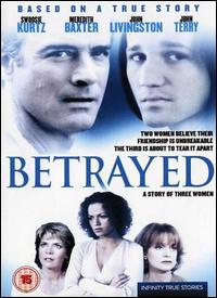 Betrayed: A Story of Three Women