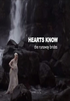 Hearts Know * the Runaway Brides