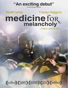 Medicine for Melancholy