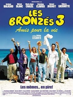 Les Bronzés 3 - Amis pour la Vie