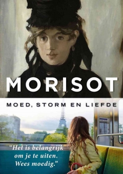 Morisot: Moed, Storm en Liefde