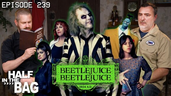 RedLetterMedia - Half in the bag: beetlejuice beetlejuice