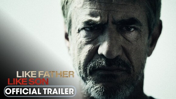 Een rotte appel valt niet ver van de boom bewijst de trailer van de criminele thriller 'Like Father Like Son'