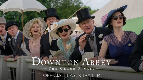 Trailer 'Downton Abbey: The Grand Finale': "Het is tijd om afscheid te nemen"
