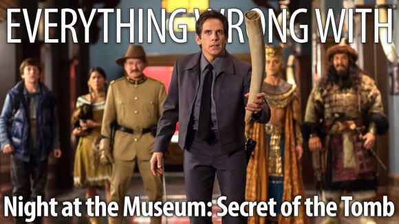 CinemaSins - Everything wrong with night at the museum the secret of the tomb in 16 minutes or less
