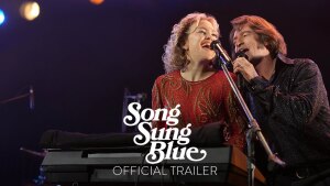 Song Sung Blue (2025) video/trailer