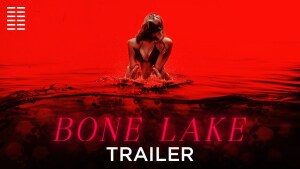 Bone Lake (2024) video/trailer