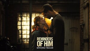 Reminders of Him (2026) video/trailer