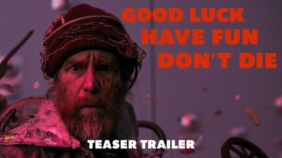 Deze trailer laat zien hoe bizar scifi-films kunnen zijn: 'Good Luck, Have Fun, Don't Die'