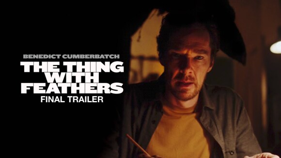 Trailer 'The Thing with Feathers' met Benedict Cumberbatch