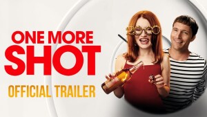 One More Shot (2025) video/trailer