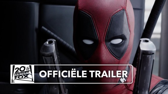 Deadpool | Officiële trailer 2