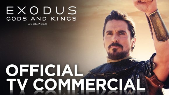 Exodus: Gods and Kings- Ready Yourselves, TV Commercial