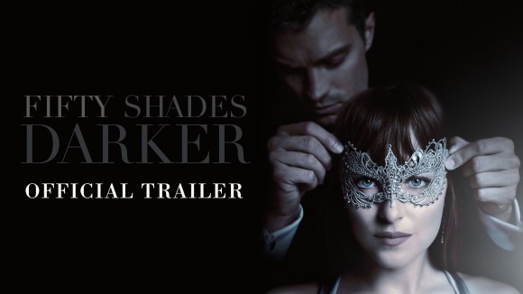 Fifty Shades Darker - Official Trailer