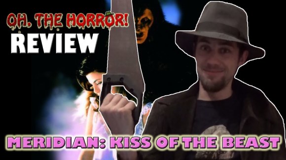 Fedora - Oh, the horror!: meridian- kiss of the beast