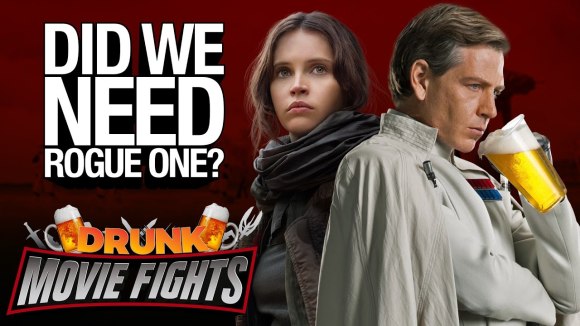 ScreenJunkies - Rogue one: did we need it!? - drunk movie fights!!