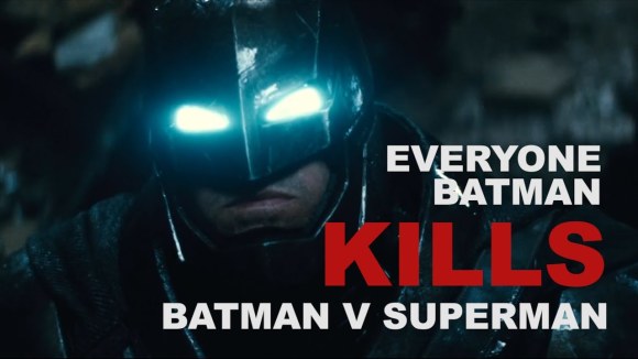 Everyone Batman Kills in BvS (and why it matters)