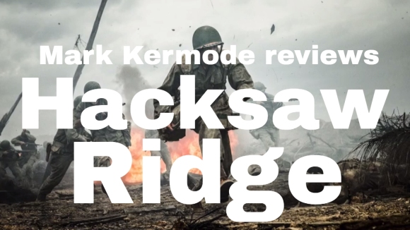 Kremode and Mayo - Hacksaw ridge reviewed by mark kermode