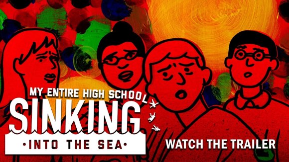 My Entire High School Sinking Into the Sea - Official Trailer