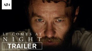 It Comes at Night (2017) video/trailer