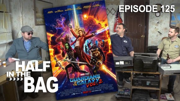 RedLetterMedia - Half in the bag episode 125: guardians of the galaxy vol. 2