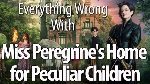 CinemaSins - Everything wrong with miss peregrine's school for peculiar children