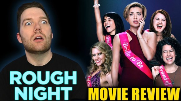 Chris Stuckmann - Rough night - movie review