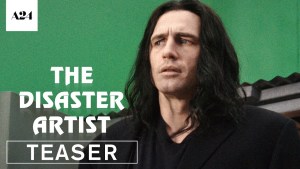 The Disaster Artist (2017) video/trailer