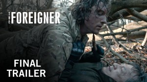 The Foreigner (2017) video/trailer