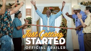 Just Getting Started (2017) video/trailer